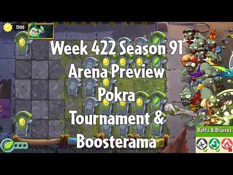 PvZ2 Arena Preview - Week 422 Season 91 - Pokra Tournament & Boosterama - Gameplay