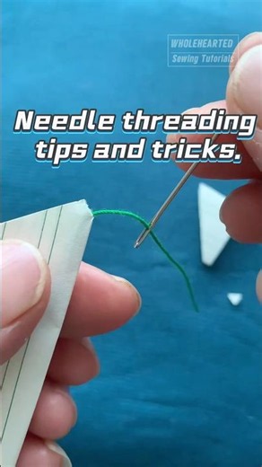 Needle threading tips and tricks.