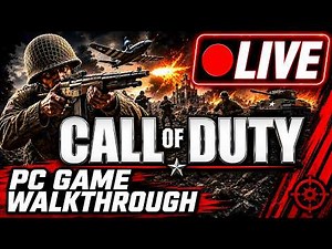 🔴 LIVE | CALL OF DUTY (2003) PC Gameplay | The First Call of Duty Game