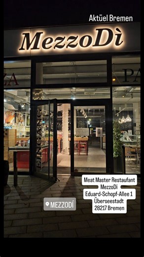 Meat Master Restaurant MezzoDi Eduard-Schopf-Allee 1 Überseestadt 28217 Bremen | Aktüel Bremen
