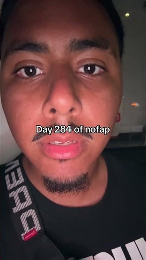 Day 284 of nofap