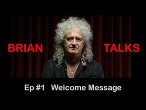 Brian May - Welcome to my new channel