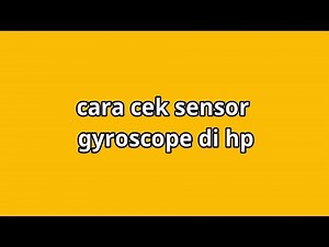How to check gyroscope sensor on phone
