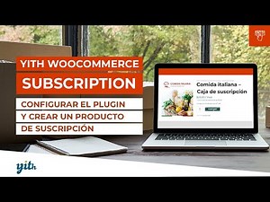YITH WooCommerce Subscription: configurar el plugin y crear un producto de suscripción