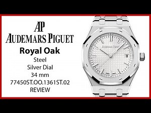 ▶ Audemars Piguet Royal Oak 34mm Stainless Steel Silver Dial 77450ST.OO.1361ST.02 - REVIEW