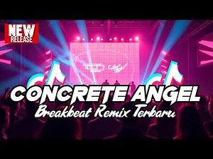 DJ CONCRETE ANGEL BREAKBEAT REMIX TERBARU 2025 - DJ BREAKBEAT FULL BASS 2025