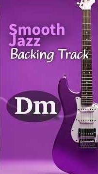 Smooth Jazz Guitar Backing Track in Dm – Deep Groovy Vibe