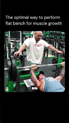The optimal way to perform flat bench for muscle growth