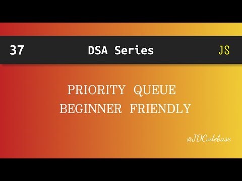 Priority Queue in JavaScript | DSA Explained with Example | JDCodebase