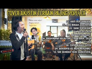 FULL ALBUM LAGU COVER AKUSTIK TERBAIK POP INDONESIA YANG PALING HITZ DAN POPULER BY LUTFI RIYADI