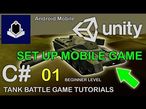 Unity Tank Battle Game Tutorial 01 - Setup Android Mobile Game