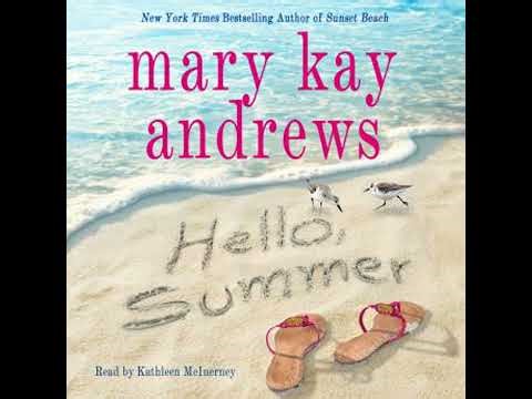 Hello, Summer: A Novel - Mary Kay Andrews