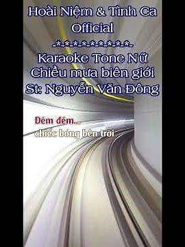 Karaoke Chiều Mưa Biên Giới Tone Nữ | Hoài Niệm & Tình Ca Official