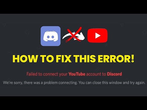 Failed to connect your YouTube account to Discord - How to fix!