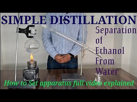 Simple Distillation | Seperation Of Ethanol From Water