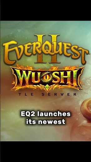 EQ2s Newest Server: Wuoshi