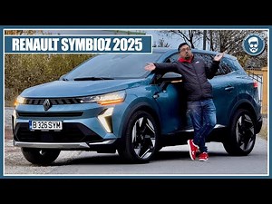 DE CE aveam NEVOIE de încă UN RENAULT? Noul SYMBIOZ 2025 este înlocuitorul lui KADJAR, BATE DUSTER?