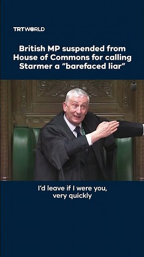 British MP suspended from House of Commons for calling Starmer a “barefaced liar”