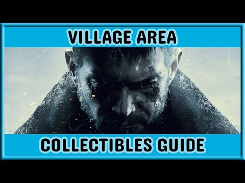 Village Area Collectibles - Resident Evil Village