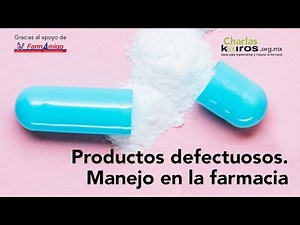 ¿Qué hago con los productos defectuosos de mi farmacia?