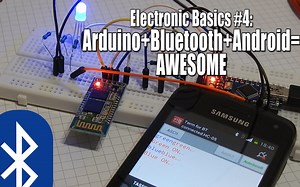 【中文字幕】电子基础#4：Arduino 蓝牙 安卓=炫酷！ GreatScott!