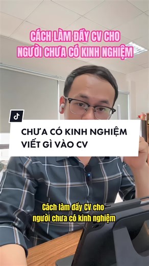 Cách Làm Đầy CV Cho Người Chưa Có Kinh Nghiệm