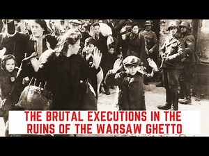 The BRUTAL Executions In The Ruins Of The Warsaw Ghetto