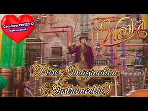 Wonka: Pure Imagination (Instrumental)