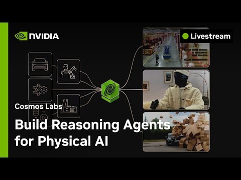 Build Reasoning Agents For Physical AI | Cosmos Labs