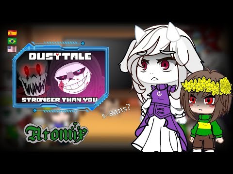 🇪🇸🇧🇷🇺🇲 Undertale react a Stronger Than You (Dusttale)-Dust sans
