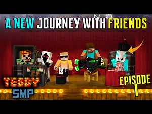 😍A NEW JOURNEY WITH FRIENDS IN TEDDY SMP{#1}