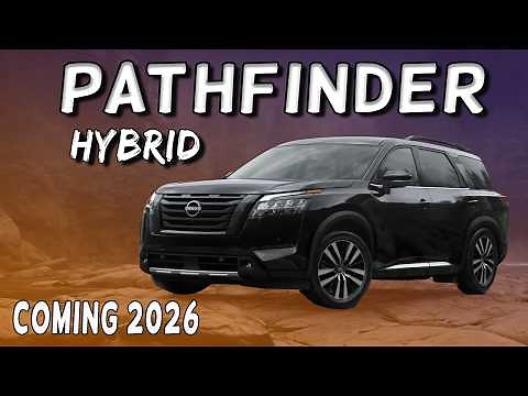 The 2026 Nissan Pathfinder is Here: Hybrid Engine & Redesign to Dominate the Road