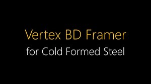 1.8K views | Explore Vertex BD for Cold Formed Steel/Light Gauge...