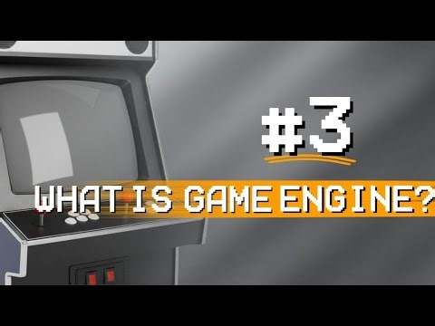 What is a Game Engine??? | Game Development Course #3