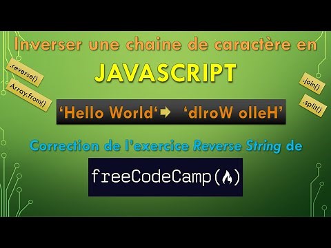 Inverser une chaine de caractère en Javascript - Correction FreeCodeCamp Reverse String (2021) FR
