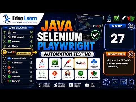 Introduction Of TestNG| TestNG Project Creation | TestNG Annotations | Session 27 | Edso Learn