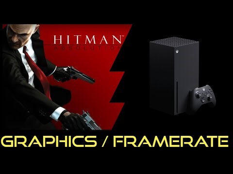 Xbox Series X | Hitman Absolution HD | Graphics / Framerate / First Look