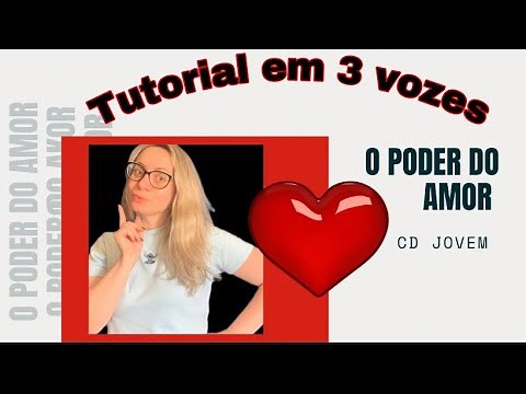 O poder do amor - tutorial em 3 vozes