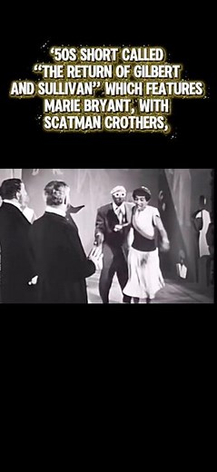 Marie Bryant & Scatman Crothers Scat in “The Return of Gilbert and Sullivan” (1952) Rare Film Short