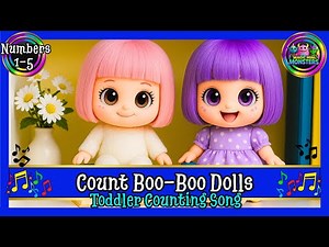 Counting Boo-Boo Dolls 1 to 5 | Fun Toddler Counting Song | Magic Mini Monsters