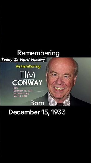 Remembering Tim Conway, born December 15, 1933 and passed away May 14, 2019.