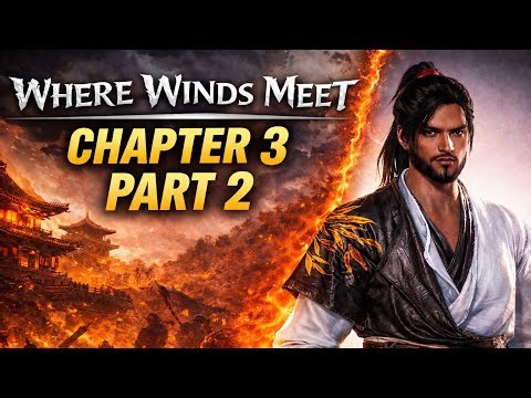 Where Winds Meet – [Quest Name] (Chapter 3) | Part 2