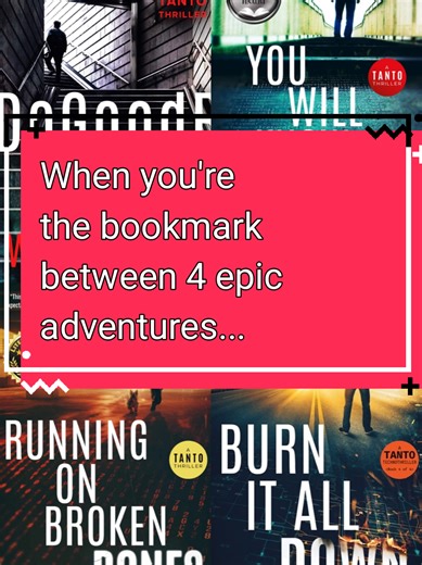 When you're the bookmark between 4 epic adventures...all 4 books in the Tanto Technothriller Series are available to read today! #booktok #technothriller #bookseries #bookrecommendations #thrillerbooks