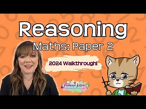 KS2 SATs | Reasoning Maths Paper 2 | 2024 walkthrough