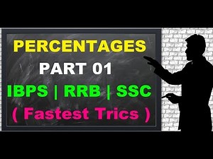 Percentage Tricks for Competitive Exams || Percentages - Part 1