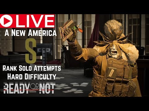 A New America - Solo S rank attempts - Hard Difficulty - Ready or not