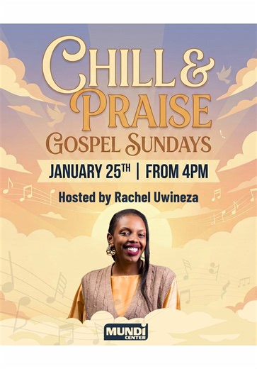 Chill & Praise Gospel Sundays: Celebrate with Us!