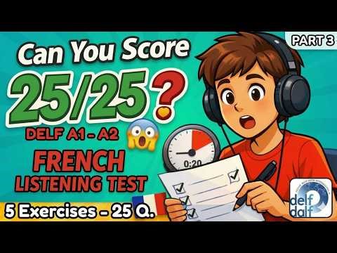 🤯🇫🇷If You Can Score 25/25, You’re A2 in French : Real DELF A1–A2 French Listening for Beginners
