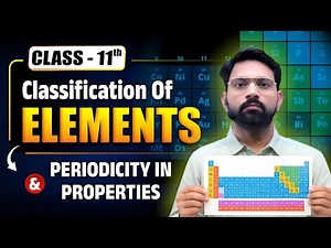Class 11th Chemistry | Classification of Elements | Periodicity in Properties One shot By Naveen Sir