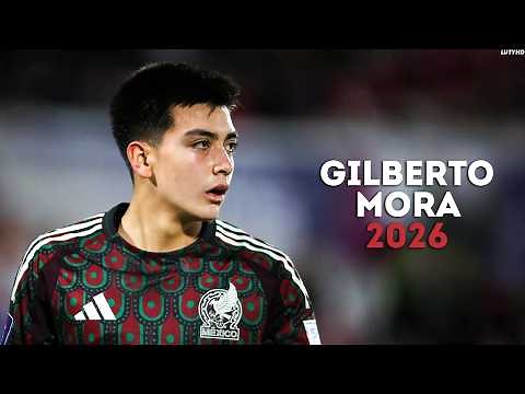 Gilberto Mora 2026 - The Future | Skills, Goals & Assists | HD